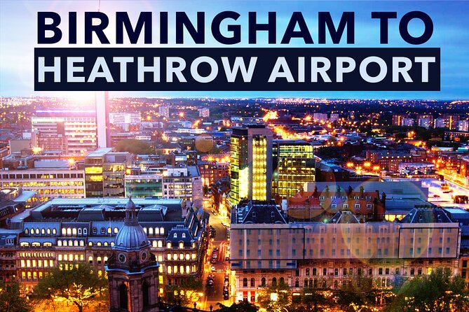 Birmingham to Heathrow Airport private taxi transfers - Why private transport can beat a train connection