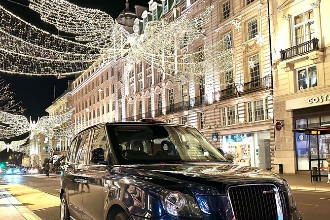 Christmas Lights and Markets London Taxi Tour - Six useful things to know before booking