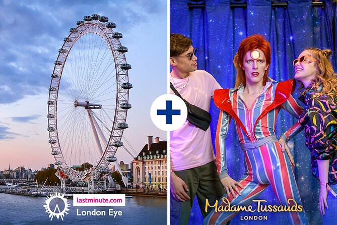 Combo Ticket: London Eye & Madame Tussauds - Key things to know before booking