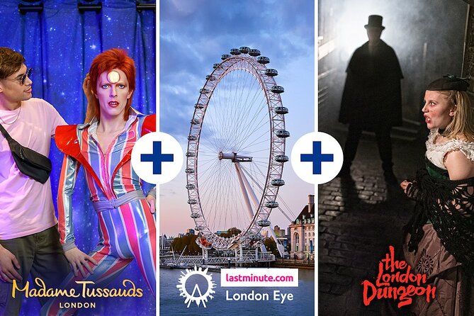 Combo Ticket: Madame Tussauds, London Eye & London Dungeon - Madame Tussauds: two hours with the famous and familiar