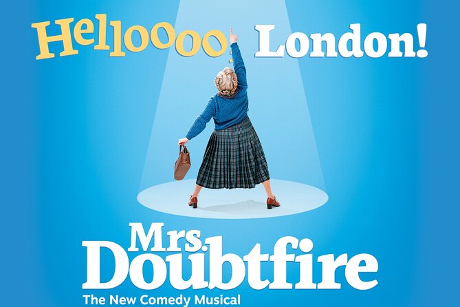 London Theatre: Mrs Doubtfire The Musical - What the two-and-a-half-hour running time means