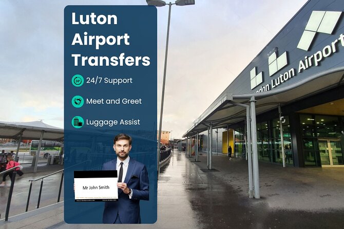 Luton Airport Taxi - Private Transfer to/from London - Arriving at Luton With a Meet-and-Greet Pickup